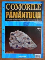 Comorile Pamantului, nr. 77. Magnetitul