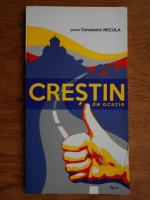 Constantin Necula - Crestin de ocazie