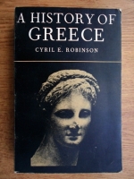 Cyril E. Robinson - A history of Greece