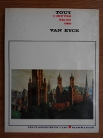 Georgie T. Faggin - Tout l`oeuvre peint de Van Eyck
