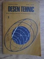 Gheorghe Husein, Mihail Tudose - Desen tehnic. Manual pentru licee industriale si de matematica-fizica, clasa a X-a
