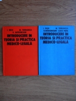I. Quai, M. Terbancea, V. Margineanu - Introducere in teoria si practica medico-legala (2 volume)