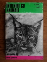 Anticariat: Ionel Pop - Intalniri cu animale