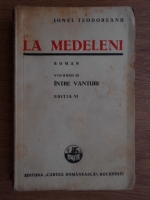 Ionel Teodoreanu - La Medeleni. Intre Vanturi (volumul 3, 1940)