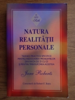 Jane Roberts - Natura realitatii personale