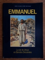 Joseph Gillain, Henri Balthasar - Emmanuel. La vie  Jesus en Bandes Dessinees