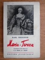 Karl Tschuppik - Maria-Tereza (1939)