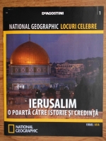 National Geographic locuri celebre, nr. 1. Ierusalim, o poarta catre istorie si credinta