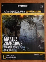 National Geographic locuri celebre, nr. 12. Marele Zimbabwe, regatul uitat al Africii
