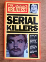 Nigel Cawthorne - The world's greatest. Serial killers