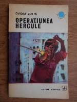 Anticariat: Ovidiu Zotta - Operatiunea Hercule
