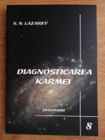 S. N. Lazarev - Diagnosticarea karmei, volumul 8. Dialoguri