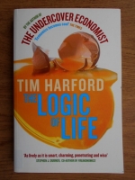 Tim Harford - The logic of life