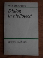 Alexandru Stefanescu - Dialog in biblioteca