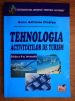 Anca Adriana Cristea - Tehnologia activitatilor de turism 
