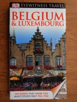 Belgium and Luxembourg (eyewitness travel)