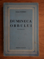 Cezar Petrescu - Dumineca orbului (1934)