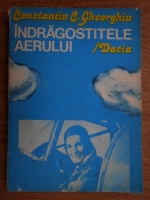 Anticariat: Constantin C. Gheorghiu - Indragostitele aerului