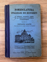 Constantin Calapod - Nomenclatura strazilor din Bucuresti (1928)