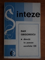 Anticariat: Dan Grigorescu - Directii in poezia secolului XX