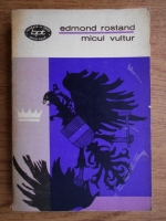 Anticariat: Edmond Rostand - Micul vultur