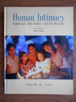 Frank D. Cox - Human intimacy. Marriage, the family, and its meaning