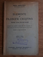Irineu Mihalcescu - Elemente de filosofie crestina pentru clasa VIII secundara (1944)