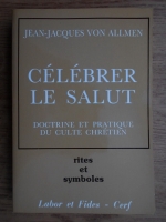 Jean Jacques von Allmen - Celebrer le salut