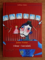 Anticariat: Jules Verne - Cesar Cascabel