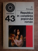 Anticariat: N. Petreanu - Republica in constiinta poporului roman