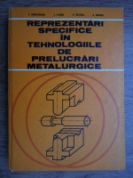 Anticariat: T. Ivanceanu - Reprezentari specifice in tehnologiile de prelucrari metalurgice