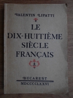Valentin Lipatti - Le dix-huitieme siecle francais