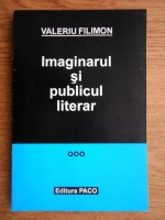 Valeriu Filimon - Imaginarul si publicul literar