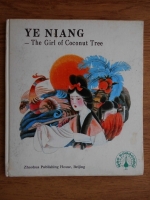 Ye Niang - The girl of coconut tree