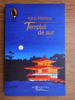 Yukio Mishima - Templul de aur