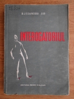 Alexandru Jar - Interogatoriul (1949)