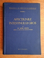 Anticariat: Andrei Carstea - Afectiunile intestinului gros (volumul 1, 1938)