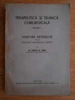 Borza St. Zeno - Terapeutica si tehnica chirurgicala. Legatura artelor (volumul 1)