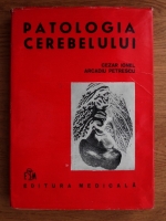 Cezar Ionel, Arcadiu Petrescu - Patologia cerebelului
