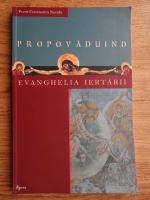 Constantin Necula - Popovaduind Evanghelia iertarii