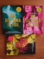 Anticariat: Cristina Chiperi - My dilemma is you (3 volume)