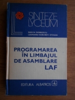 Dan D. Dobrescu - Programarea in limbajul de asamblare LAF
