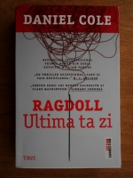 Daniel Cole - Ragdoll. Ultima ta zi