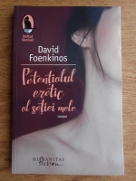 Anticariat: David Foekinos - Potentialul erotic al sotiei mele