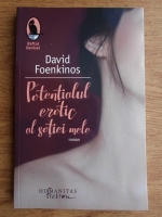 Anticariat: David Foenkinos - Potentialul erotic al sotiei mele