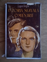 Eugen Relgis - Istoria sexuala a omenirii (1946)