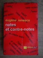 Eugene Ionesco - Notes et contre-notes