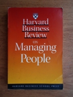 Harvard business review on managing people
