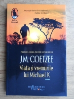 Anticariat: J. M. Coetzee - Viata si vremurile lui Michael K