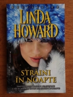 Linda Howard - Straini in noapte